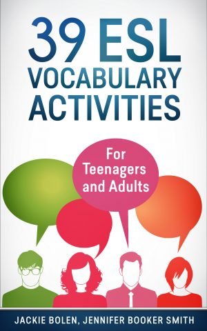 ESL Vocabulary Activities: For Teenagers and Adults