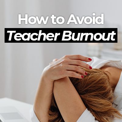 ESL Teacher Burnout: Here’s How you Can Avoid It
