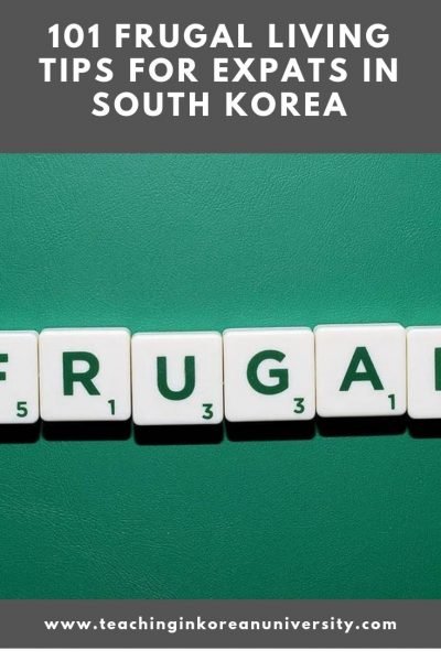 101 Frugal Living in Korea Tips | Frugal Living for English Teachers