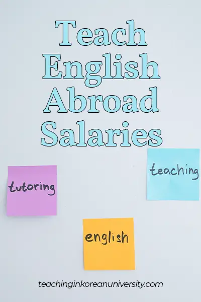 Teach English Abroad Salaries