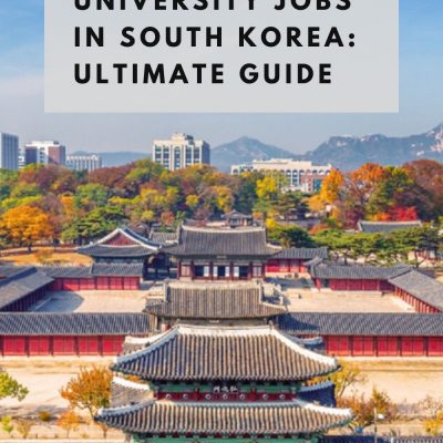 University Jobs in Korea: The Ultimate Guide for Getting a Uni Job