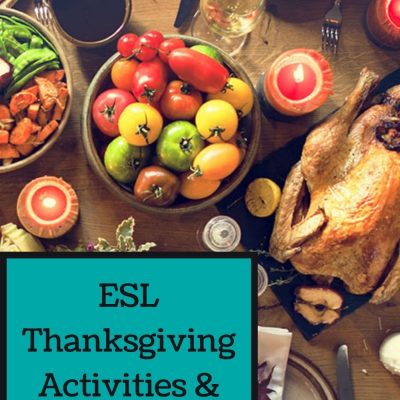 Thanksgiving ESL Activities, Games, Lesson Plans, Worksheets & More