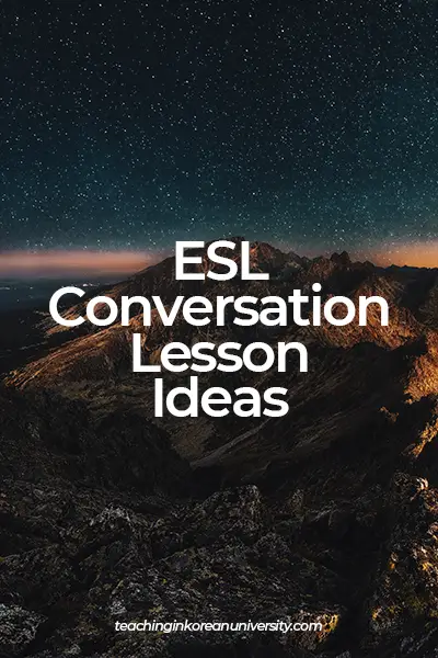 esl conversation lesson ideas