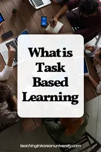 Everything About Task-Based Language Teaching For ESL Teachers