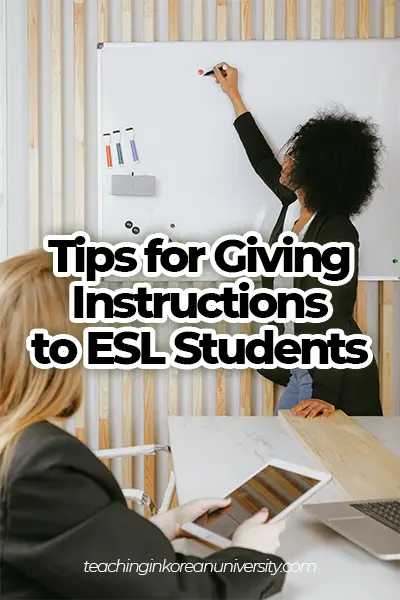 tips for giving instructions to ESL students