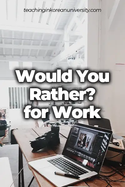 would you rather for work